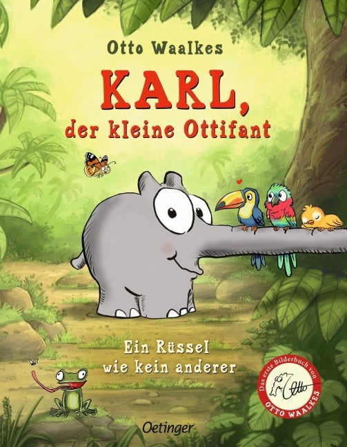 Karl, der kleine Ottifant. Ein Rüssel wie kein anderer - Otto Waalkes