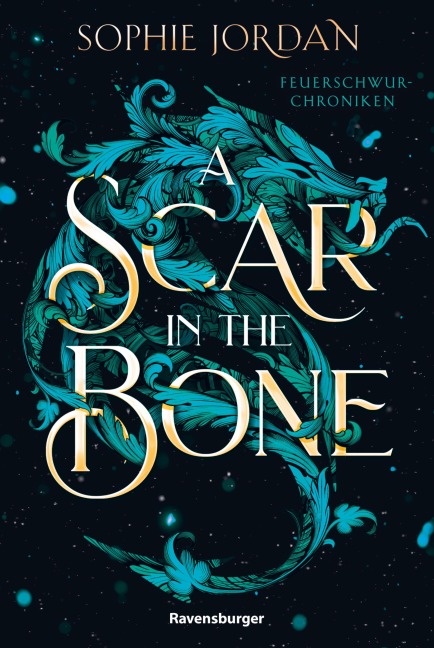 A Scar in the Bone - Feuerschwur-Chroniken, Band 2 - Sophie Jordan