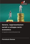 Cover-Bild zum Titel 'Genere, rappresentazioni sociali e sviluppo socio-economico' von 'Fonretouin Domwa'