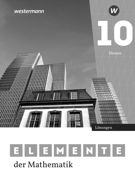 Elemente der Mathematik SI - Lösungen 10. Für Gymnasien in Hessen - 