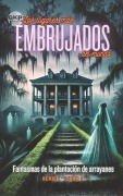 Cover-Bild zum Titel 'Fantasmas de la plantación de arrayanes' von 'Grant Kelly'