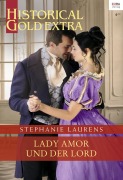 Cover-Bild zum Titel 'Lady Amor und der Lord' von 'Stephanie Laurens'