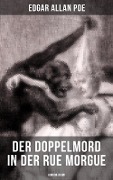 Der Doppelmord in der Rue Morgue: Horror-Krimi - Edgar Allan Poe