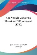 Un Ami de Voltaire a Monsieur D'Epremesnil (1780) - Jean Antoine Nicolas De Condorcet