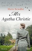 Mrs&#x20;Agatha&#x20;Christie&#x20;-&#x20;Marie&#x20;Benedict