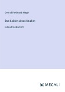 Cover-Bild zum Titel 'Das Leiden eines Knaben' von 'Conrad Ferdinand Meyer'