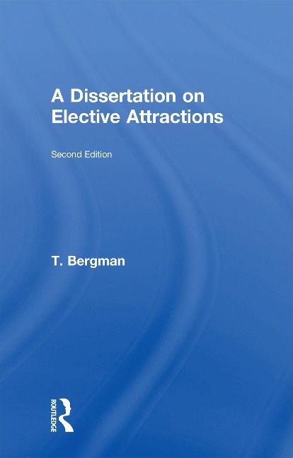 A Dissertation of Elective Attractions - Torbern Bergman