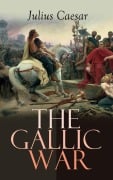 Cover-Bild zum Titel 'The Gallic War' von 'Julius Caesar'