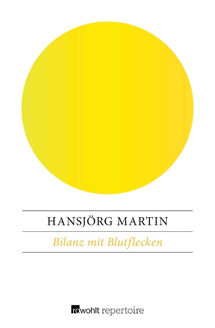 Bilanz mit Blutflecken - Hansjörg Martin