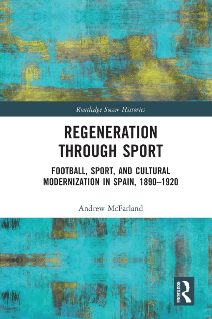 Regeneration through Sport - Andrew Mcfarland