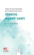 Cover-Bild zum Titel 'Türk Dis Politikasinda Bir Yumusak Güc Araci Türk Maarif Vakfi' von 'S. Emre Karsli'