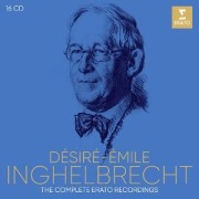 The Complete Erato Recordings - Desire-Emile/LPO/ONORTF Inghelbrecht