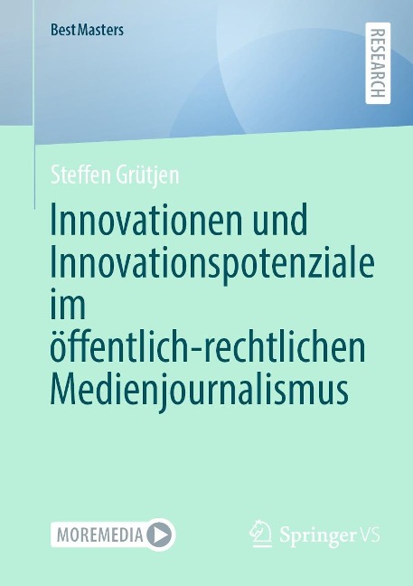 Innovationen und Innovationspotenziale im öffentlich-rechtlichen Medienjournalismus - Steffen Grütjen