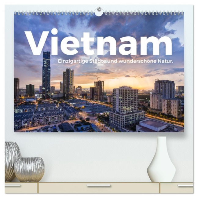 Vietnam - Einzigartige Städte und wunderschöne Natur. (hochwertiger Premium Wandkalender 2026 DIN A2 quer), Kunstdruck in Hochglanz - M. Scott