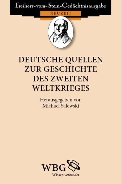 Deutsche Quellen zur Geschichte des Zweiten Weltkrieges - Michael Salewski