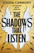 Cover-Bild zum Titel 'The Shadows That Listen - Sie wachen nicht über uns' von 'Louisa Carmody'