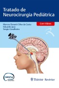 Tratado de Neurocirurgia Pediátrica - Marcos Devanir Silva Da Costa, Eduardo Jucá, Sergio Cavalheiro