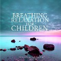Breathing relaxation for children - Frédéric Garnier