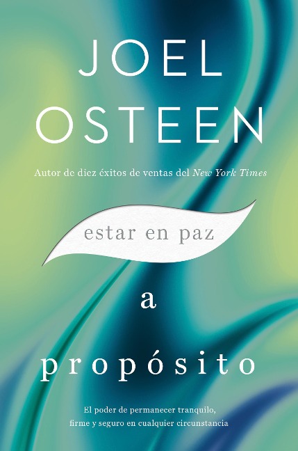 Estar en paz a propósito - Joel Osteen