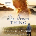 The Truest Thing - Samantha Young