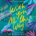 Cover-Bild zum Titel 'With You All the Way' von 'Cynthia Hand'
