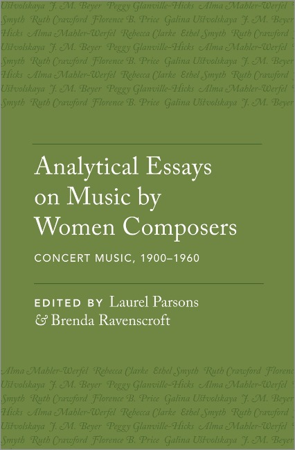 Analytical Essays on Music by Women Composers: Concert Music, 1900-1960 - 