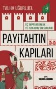 Payitahtin Kapilari - Talha Ugurluel
