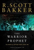 Cover-Bild zum Titel 'The Warrior Prophet' von 'R Scott Bakker'