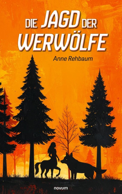 Die Jagd der Werwölfe - Anne Rehbaum