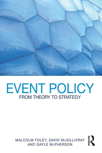 Event Policy - Malcolm Foley, David Mcgillivray, Gayle McPherson