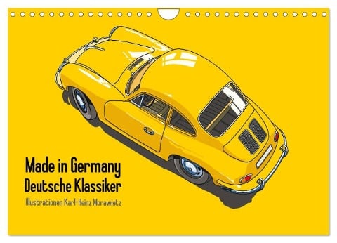 Made in Germany - Illustrationen deutscher Oldtimer (Wandkalender 2024 DIN A4 quer), CALVENDO Monatskalender - Karl-Heinz Morawietz