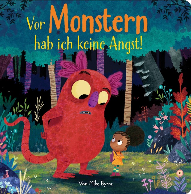 Vor Monstern hab ich keine Angst! - Pappbilderbuch mit farbigen Illustrationen - 