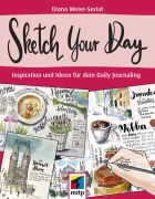 Cover-Bild zum Titel 'Sketch Your Day' von 'Diana Meier-Soriat'