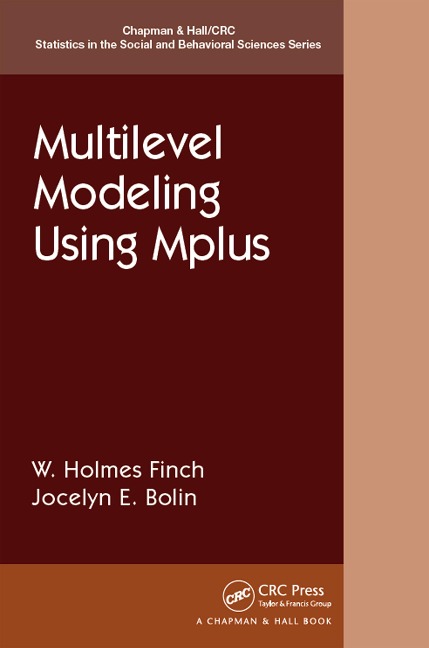 Multilevel Modeling Using Mplus - Holmes Finch, Jocelyn Bolin