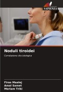 Cover-Bild zum Titel 'Noduli tiroidei' von 'Firas Maalej, Amal Samet, Meriam Triki'