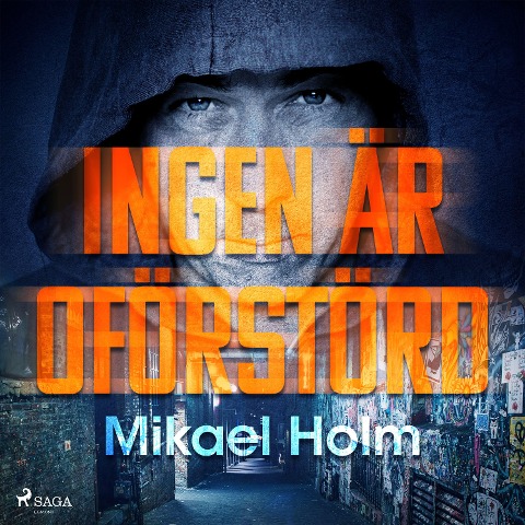 Ingen är oförstörd - Mikael Holm