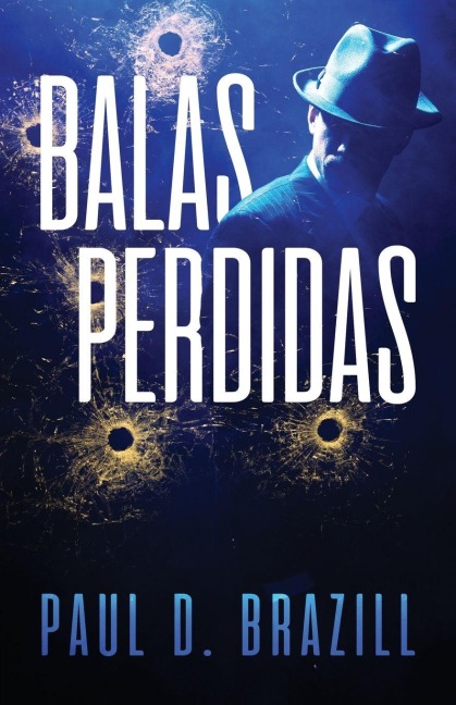 Balas Perdidas - Paul D. Brazill