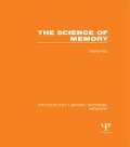 Cover-Bild zum Titel 'The Science of Memory (PLE: Memory)' von 'David Kay'