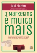 Cover-Bild zum Titel 'O Marketing é muito mais' von 'Idel Halfen'
