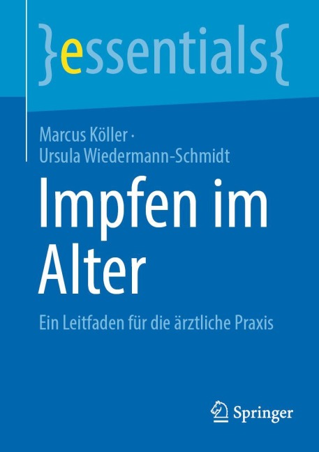 Impfen im Alter - Marcus Köller, Ursula Wiedermann-Schmidt