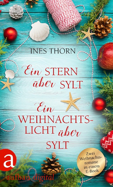 Ein Stern über Sylt & Ein Weihnachtslicht über Sylt - Ines Thorn