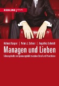 Cover-Bild zum Titel 'Managen und Lieben' von 'Helmut Kasper, Peter J. Scheer, Angelika Schmidt'