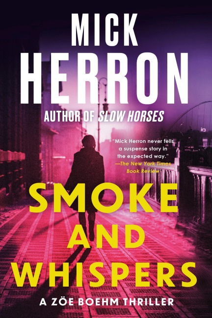 Smoke And Whispers - Mick Herron