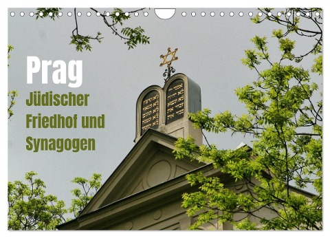 Prag. Jüdischer Friedhof und Synagogen (Wandkalender 2024 DIN A4 quer), CALVENDO Monatskalender - Hans-Georg Vorndran