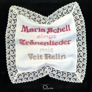 Cover-Bild zum Titel 'Maria Schell singt Tränenlieder mit Veit Relin' von ''