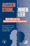 Cover-Bild zum Titel 'Außen stark, innen leer - Dein Weg aus der hochfunktionalen Depression' von 'Arne Tempel'