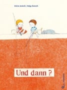 Und dann? - Heinz Janisch