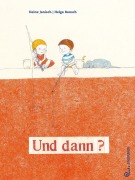 Cover-Bild zum Titel 'Und dann?' von 'Heinz Janisch'