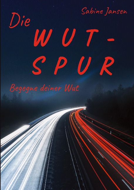 Die Wut-Spur - Sabine Jansen