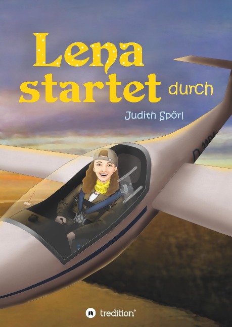 Lena startet durch - Judith Spörl